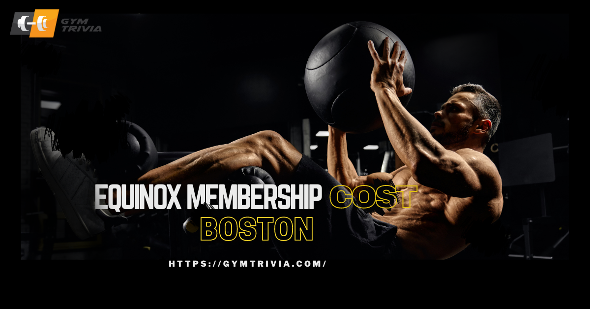 Equinox Membership Cost Boston