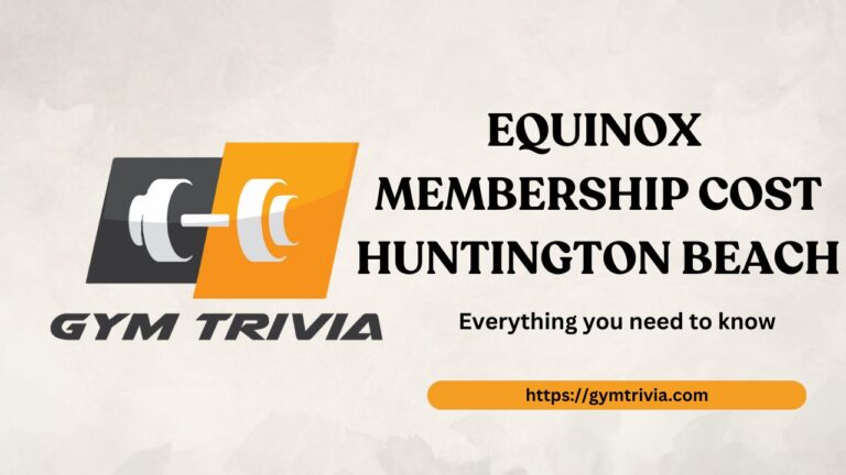 Equinox Membership Cost Huntington Beach