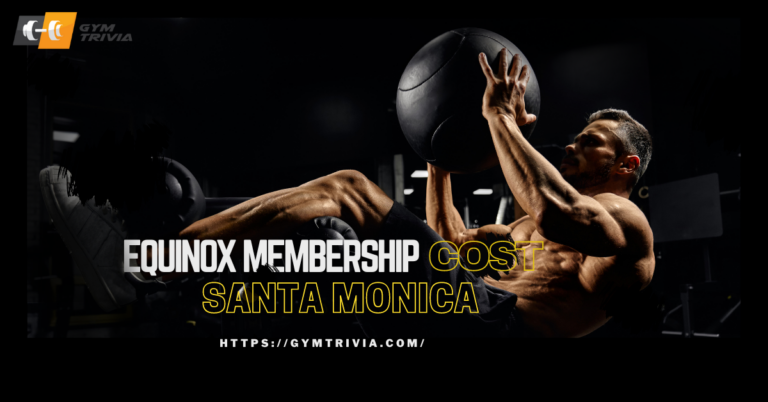 Equinox Membership Cost Santa Monica
