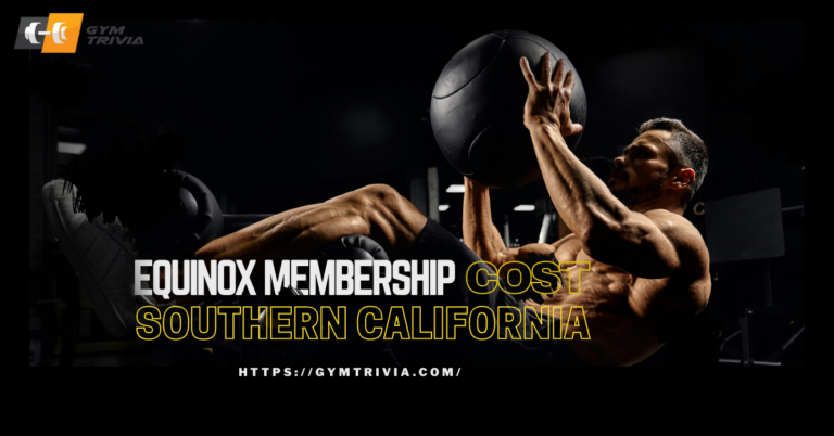 Equinox Membership Cost Southern California