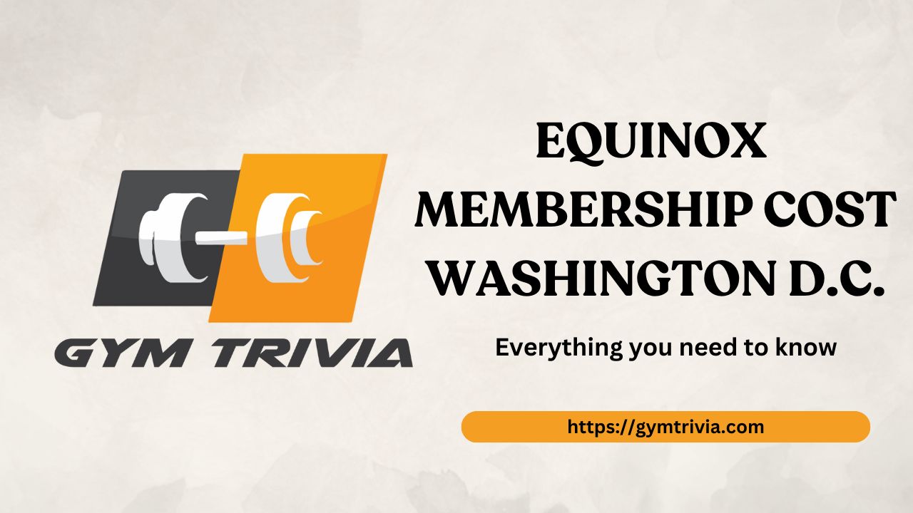 Equinox Membership Cost Washington DC