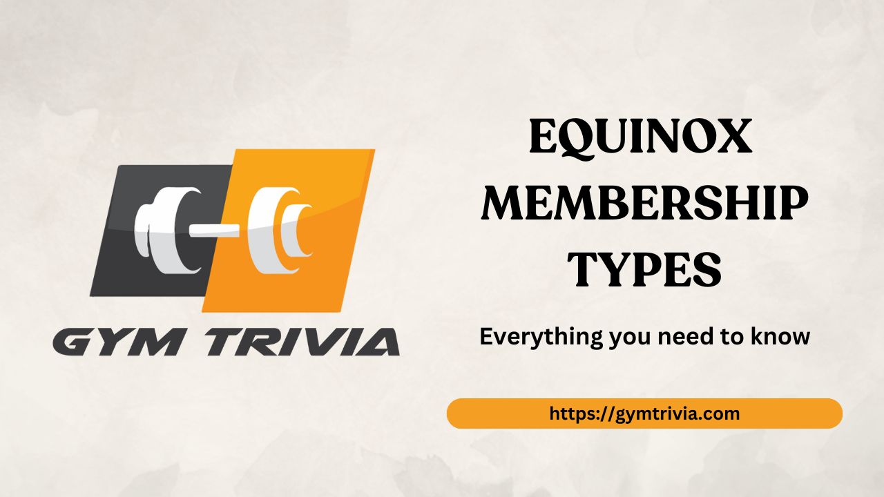 Equinox Membership Types