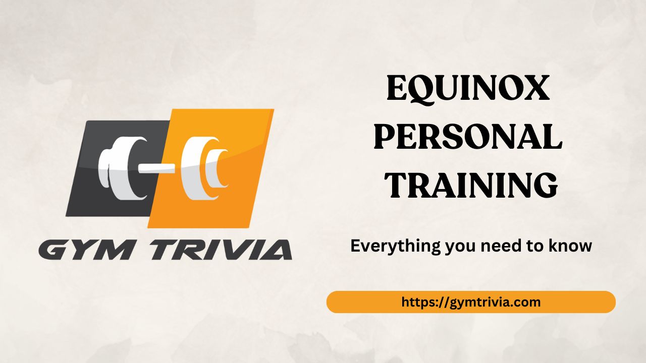 Equinox Personal Training